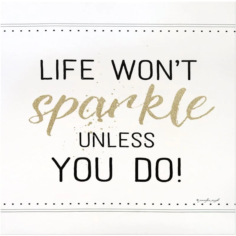 Life Won't Sparkle Unless You Do Glitter Canvas Art, 12" 3 Life Won't Sparkle Unless You Do Glitter Canvas Art, 12"