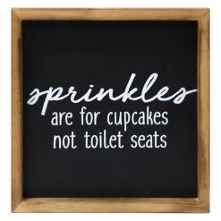 Sprinkles Are For Cupcakes Not Toilet Seats Framed Wall Art, 10"