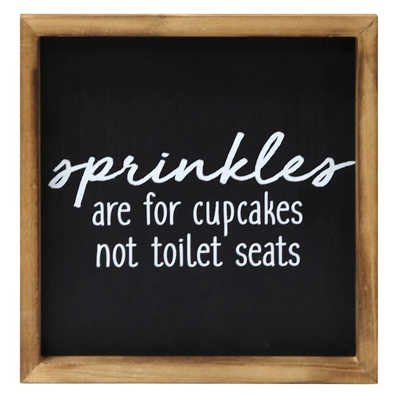 Sprinkles Are For Cupcakes Not Toilet Seats Framed Wall Art, 10" 3 Sprinkles Are For Cupcakes Not Toilet Seats Framed Wall Art, 10"