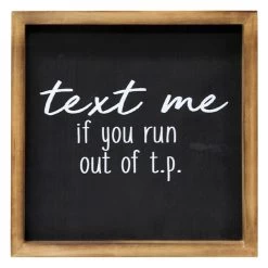 Text Me If You Run Out Of Toilet Paper Framed Wall Art, 10"