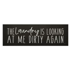 The Laundry Is Looking At Me Dirty Again Canvas Wall Art, 36x12